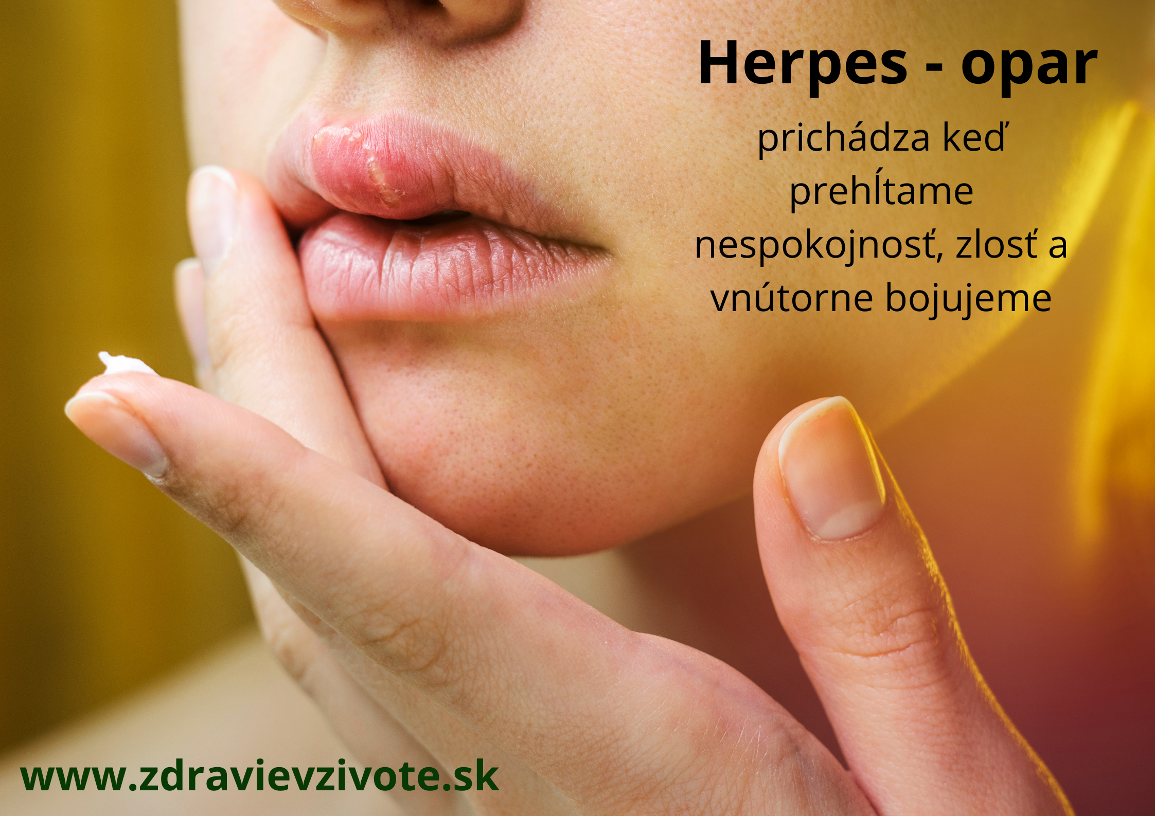 Herpes, opar, dôvody, duševné príčiny